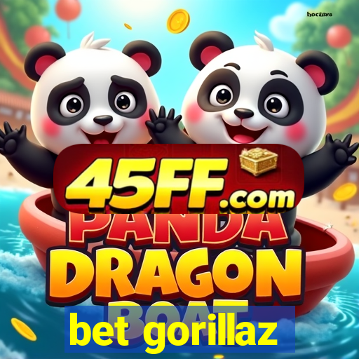 bet gorillaz